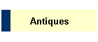 Antiques