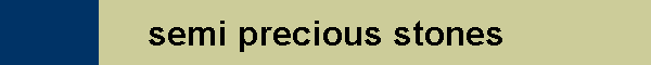 semi precious stones