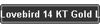 Lovebird 14 KT Gold Lovebirds