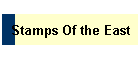 Stamps Of the East